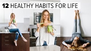 12 HEALTHY HABITS amp TIPS  change your life  feel better long term [upl. by Tolkan]