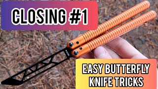 Closing 1 Balisong Tutorial  EASY BUTTERFLY KNIFE TRICKS [upl. by Friedland]