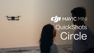 Mavic Mini  How To Perform A quotCirclequot QuickShot [upl. by Nednerb206]