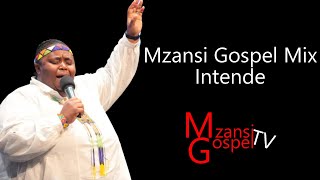 South African Gospel Mix Intende 3 [upl. by Schober19]