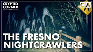 The Fresno Nightcrawlers  Cryptid Corner [upl. by Teevens]