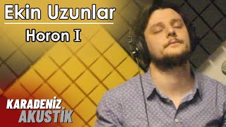 Ekin Uzunlar  Horon 1 KaradenizAkustik [upl. by Nrubliw134]