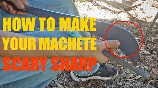 How to Sharpen a Machete to KILLER Sharpness [upl. by Heater36]