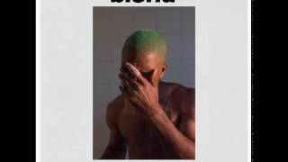 Frank Ocean  Blonde Full Album [upl. by Niarbo]