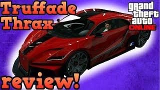 Truffade Thrax review  GTA Online guides [upl. by Ariella345]