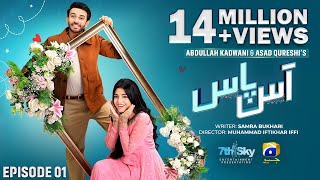 Aas Paas Episode 01  Eng Sub  Laiba Khan  Ali Ansari  2nd March 2025  HAR PAL GEO [upl. by Philippine]