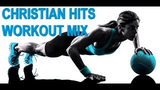 Number 1 Christian Hits Workout  Dance Mix [upl. by Annalla]