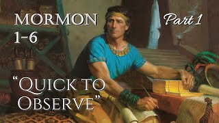 Come Follow Me  Mormon 16 part 1 quotQuick to Observequot [upl. by Duvall700]