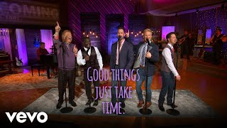 Gaither Vocal Band  Good Things Take Time Lyric Video [upl. by Ellah594]