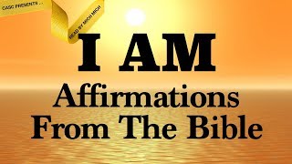 I AM Affirmations From The Bible AUDIO BIBLE SCRIPTURES Faith Declarations  Amazing Grace [upl. by Donelu]