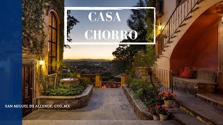 PRESENTING CASA CHORRO  San Miguel de Allende MX [upl. by Kcirrad]