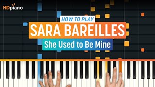 How to Play quotShe Used to Be Minequot by Sara Bareilles  HDpiano Part 1 Piano Tutorial [upl. by Bittencourt]