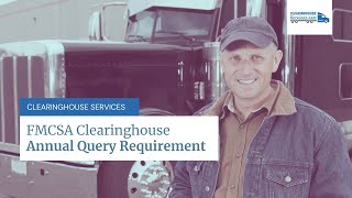 The FMCSA Clearinghouse Annual Query Requirement How To Submit DACH Queries [upl. by Ailemor]