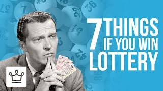 7 Things To Do If You Win The Lottery [upl. by Otina]