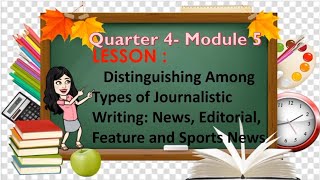 English 4 Quarter 4 Week 5 Types of Journalistic Writing [upl. by Gallager]