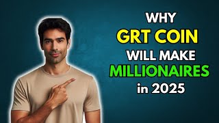 GRT Why GRT will make millionaires in 2025 [upl. by Bale569]