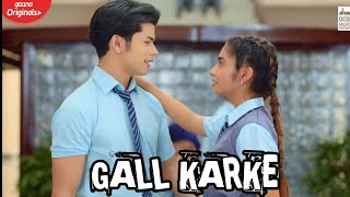 Tere utte Mardi madeer mundiya  Gal Karke  Anushka sen  New Trending song [upl. by Enrobialc610]