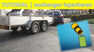 TUTORIAL  Aanhanger bochtje achteruit inparkeren [upl. by Orabel481]