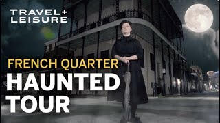 French Quarter Ghost Tour  New Orleans’ Most Haunted Locations  Walk with Travel  Leisure [upl. by Yert]