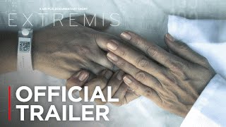 Extremis  Official Trailer HD  Netflix [upl. by Nnoryt535]