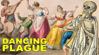 The Plague That Made People Dance Themselves to Death [upl. by Casimire]