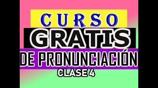 CURSO GRATIS DE PRONUNCIACIÓN BÁSICA EN INGLÉS [upl. by Ennaul]