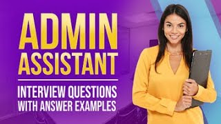 Admin Assistant Interview Questions with Answer Examples [upl. by Stannfield788]