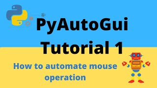 Pyautogui basics tutorial part 1 how to automate mouse operation using coordinates [upl. by Jasun133]