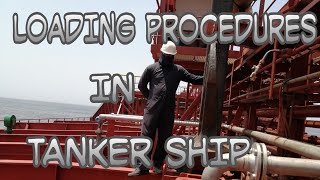 Loading procedures in Tanker Ship [upl. by Ainotal617]