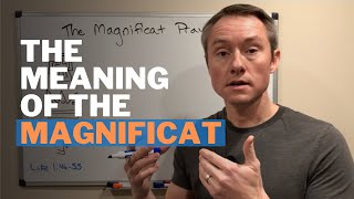 The Meaning of the Magnificat Prayer [upl. by Swanhildas]