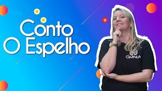 Conto quotO Espelhoquot  Análise Literária  Brasil Escola [upl. by Templia]