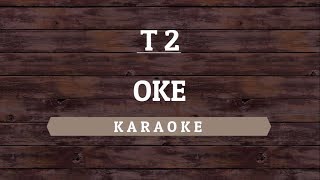 T2  OK Karaoke By Akiraa61 [upl. by Nyvets]