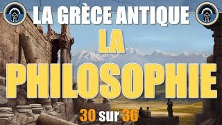 Grèce antique  30 La philosophie [upl. by Ayekin576]