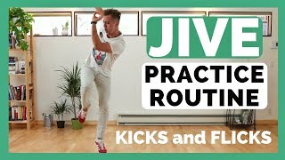 JIVE PRACTICE ROUTINE  KICKS and FLICKS [upl. by Tekla]