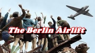 History Brief The Berlin Airlift [upl. by Kinnie]