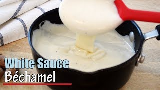 White Sauce Recipe  Easy Bechamel Sauce [upl. by Ynamad415]