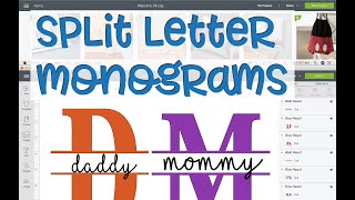 Split Letter Monograms in Cricut Design Space Tutorial [upl. by Yenohtna630]