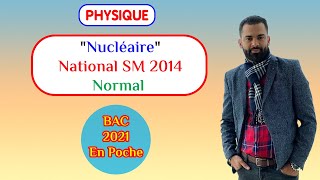 2 BAC Biof  Nucléaire National SM 2014 Normal Exercice  Correction  Prof Noureddine [upl. by Verda]