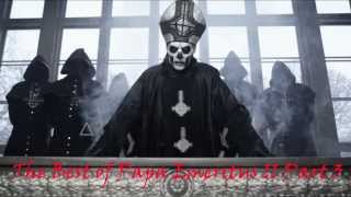 The best of Papa Emeritus II Part 3 [upl. by Crandell]