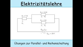 Reihenschaltung und Parallelschaltung Übungen Kirchhoffsche Regeln [upl. by Elroy]