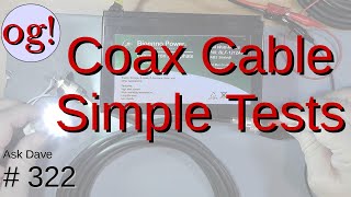 Coax Cable Simple Tests 322 [upl. by Eahsel]