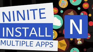 Ninite  Install Multiple Applications At Once Tutorial [upl. by Suedaht954]