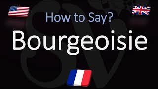 How to Pronounce Bourgeoisie CORRECTLY French amp English Pronunciation [upl. by Jayme]