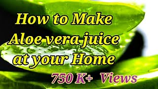 WATCH THIS VIDEO Before making ALOE VERA juice at home [upl. by Tillie771]