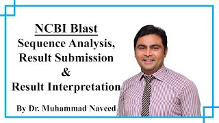 NCBI Blast Sequence Analysis amp Result Interpretation Lecture 2 part 2 by Dr Muhammad Naveed [upl. by Nomit]