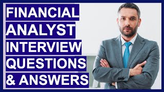 FINANCIAL ANALYST Interview Questions amp TOPSCORING ANSWERS [upl. by Lladnek445]