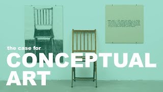 The Case for Conceptual Art [upl. by Schnell513]