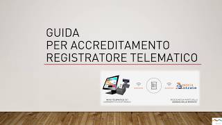 GUIDA PER ATTIVAZIONE REGISTRATORE TELEMATICO [upl. by Daiz]