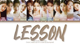 IZONE Lesson Lyrics アイズワン Lesson 歌詞 Color Coded Lyrics [upl. by Ianahs25]