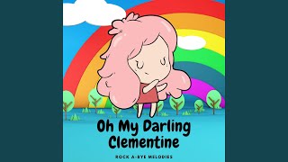 Oh My Darling Clementine [upl. by Nido]